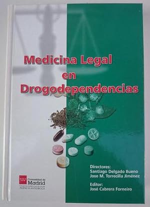 Immagine del venditore per Medicina legal en drogodependencias. Editor: Jos Cabrera Forneiro venduto da Librera Reencuentro