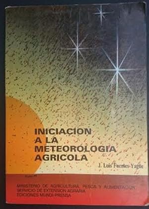 Imagen del vendedor de Iniciacin a la meteorologa agrcola a la venta por Librera Reencuentro