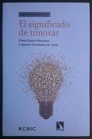 Image du vendeur pour El significado de innovar mis en vente par Librera Reencuentro