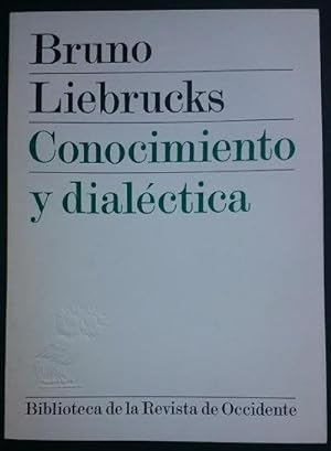 Seller image for Conocimiento y dialctica. Introduccin a una filosofa del lenguaje. Traduccin del alemn: Norberto Silvetti Paz for sale by Librera Reencuentro