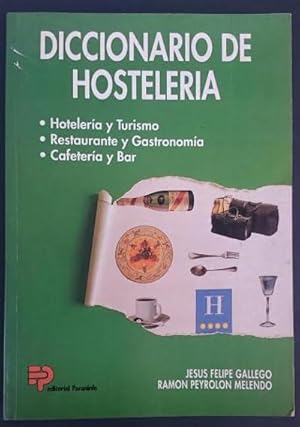 Imagen del vendedor de Diccionario de hostelera. Hotelera y Turismo. Restaurante y Gastronoma. Caferera y Bar a la venta por Librera Reencuentro