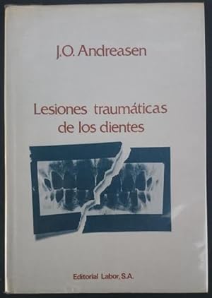 Seller image for Lesiones traumticas de los dientes. Traduccin y prlogo: Guillermo Mayoral Herrero. Con 270 ilustraciones en negro y 13 lminas en color for sale by Librera Reencuentro