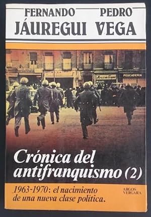 Imagen del vendedor de Crnica del antifranquismo (2). El nacimiento de una nueva clase politica a la venta por Librera Reencuentro