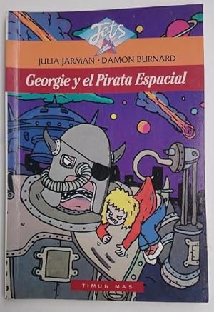 Seller image for Georgie y el Pirata Espacial. Traduccin: M. Eugenia Ciocchini for sale by Librera Reencuentro