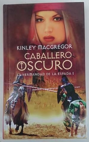 Seller image for Caballero oscuro. La hermandad de la espada, Traduccin: Guillermina Ruiz for sale by Librera Reencuentro