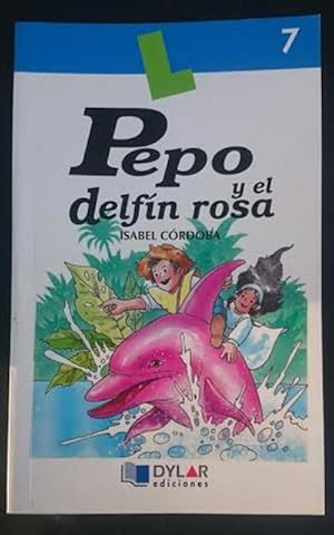 Bild des Verk�ufers f�r Pepo y el delf�n rosa zum Verkauf von Librer�a Reencuentro