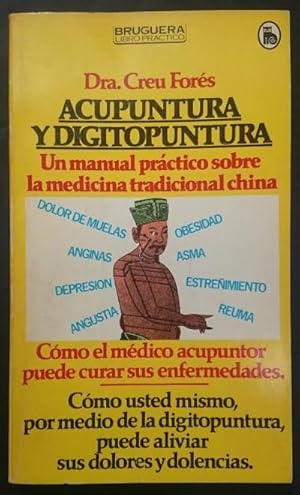 Immagine del venditore per Acupuntura y digitopuntura. Un manual prctico sobre la medicina tradicional china. Cmo el mdico acupuntor puede curar sus enfermedades. Cmo usted mismo, por medio de la digitopuntura, puede aliviar sus dolores y dolencias venduto da Librera Reencuentro