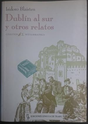 Image du vendeur pour Dubln al sur y otros relatos mis en vente par Librera Reencuentro