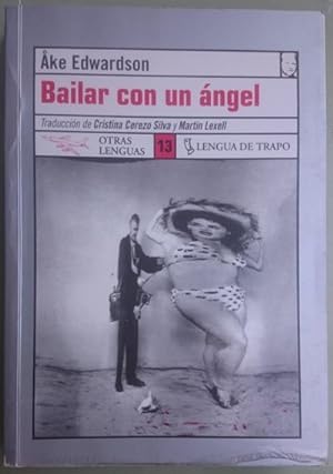 Image du vendeur pour Bailar con un ngel. Traduccin de Cristina Cerezo Silva y Martin Lexell mis en vente par Librera Reencuentro