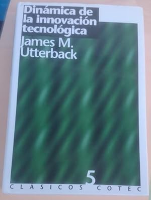 Imagen del vendedor de Dinmica de la innovacin tecnolgica. Traduccin: Luis Calvo de Andrs y Manuel Poza Martnez a la venta por Librera Reencuentro