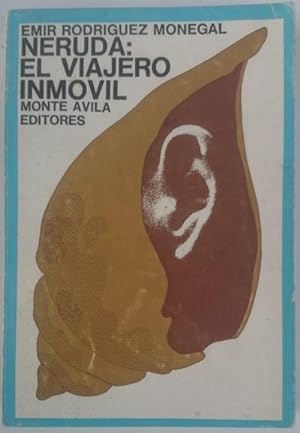 Immagine del venditore per Neruda: El viajero inmvil venduto da Librera Reencuentro