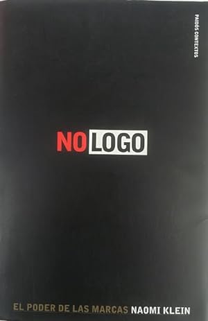 Imagen del vendedor de No logo. El poder de las marcas. Traduccin de Alejandro Jockl a la venta por Librera Reencuentro