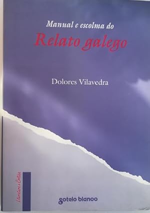 Image du vendeur pour Manual e escolma do relato galego mis en vente par Librera Reencuentro