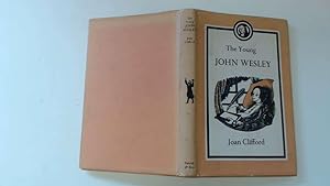Bild des Verkufers fr The young John Wesley (Young biographies series) zum Verkauf von Goldstone Rare Books