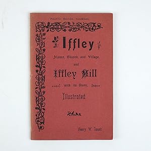 IFFLEY MANOR, CHURCH, AND VILLAGE and THE STORY OF IFFLEY MILL