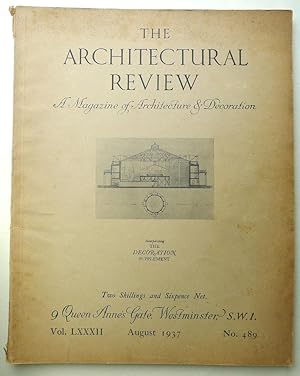 The Architectural Review. A Magazine of Architecture & Decoration. Vol. LXXXII, August 1937. No.489.