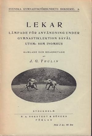 Seller image for Lekar, lmpade fr anvndning under gymnastiklektionen svl utom- som inomhus. for sale by Rnnells Antikvariat AB