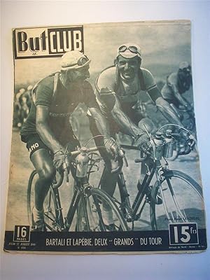 Seller image for But et Club 1948. Nr. 133. 22. Juillet 1948. Bartali et Lapebie, deux Grands du Tour. 16. Etappe: Lausanne (CH) - Mlhausen, 17. Etappe: Mlhausen - Straburg Tour de France for sale by Adalbert Gregor Schmidt