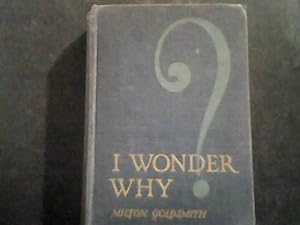 Seller image for I Wonder Why for sale by Smokey