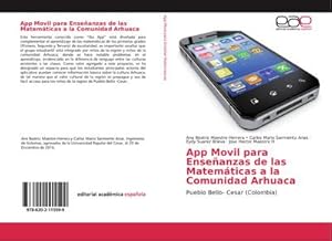 Imagen del vendedor de App Movil para Enseanzas de las Matemticas a la Comunidad Arhuaca : Pueblo Bello- Cesar (Colombia) a la venta por AHA-BUCH GmbH