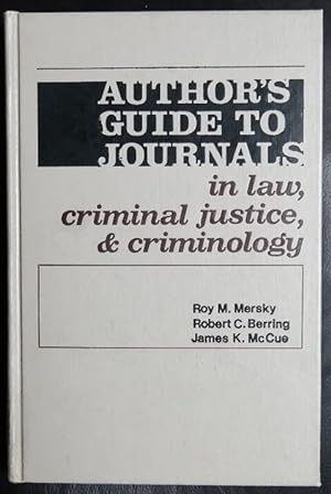 Bild des Verkufers fr Author's guide to journals in law, criminal justice, & criminology (Author's guide to journals series) zum Verkauf von GuthrieBooks