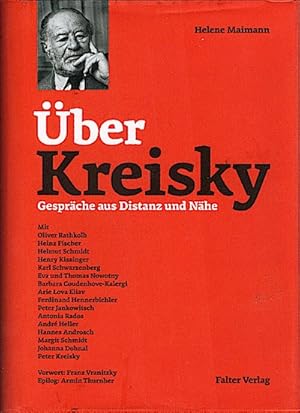 Über Kreisky : Gespräche aus Distanz und Nähe / Helene Maimann Gespräche aus Distanz und Nähe