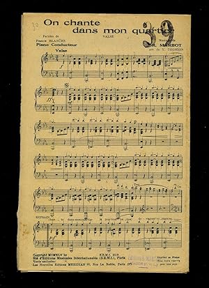 Seller image for On chante dans mon quartier (Valse) | Je ne crois plus au Pre Nol (Valse) [Musicians Vintage French Piano Sheet Music] + Individual Sheets Of Music For Parts of the Orchestra for sale by Little Stour Books PBFA Member