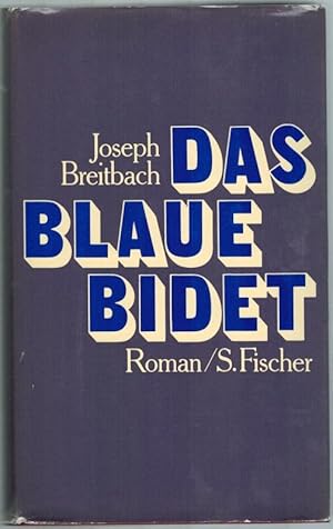 Bild des Verkufers fr Das blaue Bidet oder Das eigentliche Leben. Roman. zum Verkauf von Antiquariat Fluck