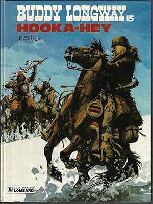 Buddy Longway, tome 15 : Hooka-hey