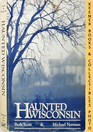 Imagen del vendedor de Haunted Wisconsin a la venta por Keener Books (Member IOBA)