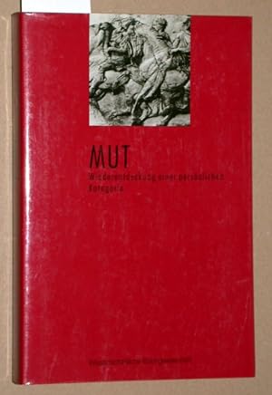 Seller image for Mut. Wiederentdeckung einer persnlichen Kategorie. for sale by Versandantiquariat Kerstin Daras