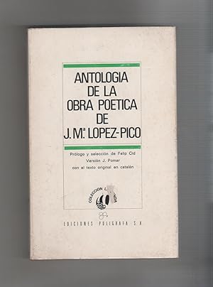 Seller image for Antologa de la obra potica de J. M. Lpez- Pic. for sale by Librera El Crabo
