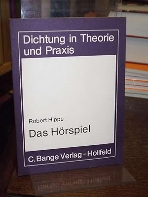 Das Hörspiel. (= Dichtung in Theorie und Praxis 459).