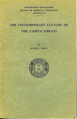 The Contemporary Culture of the Cahita Indians (BAE 142)