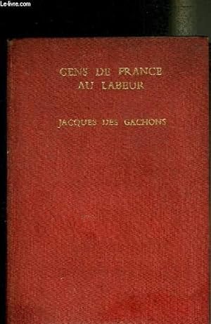 Bild des Verkufers fr GENS DE FRANCE AU LABEUR. zum Verkauf von Le-Livre
