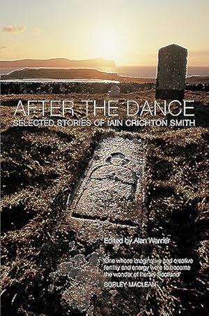 Imagen del vendedor de After the Dance : Selected Stories of Iain Crichton Smith a la venta por GreatBookPrices