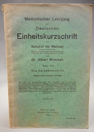 Imagen del vendedor de Methodischer Lehrgang der Deutschen Einheitskurzschrift. 1. Teil: Die Verkehrsschrift. a la venta por Der Buchfreund