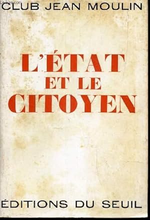 Bild des Verkufers fr L'ETAT ET LE CITOYEN. zum Verkauf von Le-Livre