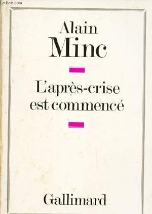 Seller image for L'APRES CRISE EST COMMENCE for sale by Le-Livre