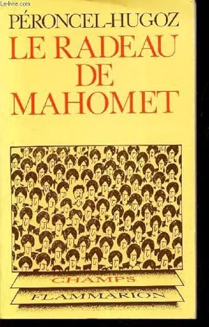 Bild des Verkufers fr LE RADEAU DE MAHOMET zum Verkauf von Le-Livre
