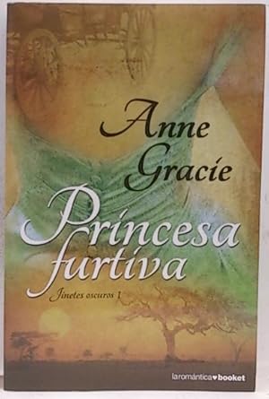 Jinetes Oscuros, I. Princesa Furtiva