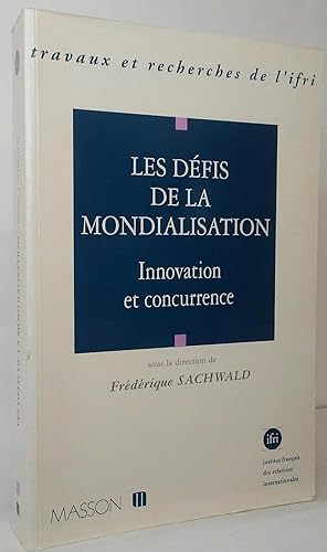 Les Défis de la Mondialisation: Innovation et concurrence