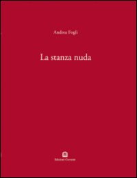 Seller image for La stanza nuda. Ediz. italiana e inglese for sale by Libro Co. Italia Srl
