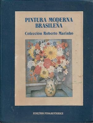 Image du vendeur pour Pintura Moderna Brasilena. Coleccion Roberto Marinho mis en vente par Black Rock Books