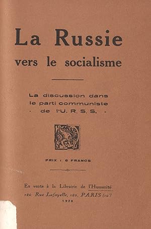 La Russie vers le Socialisme. La discussion dans le Parti Communiste de l'U.R.S.S.