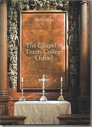 Seller image for The Chapel of Trinity College Oxford 1691-94 'A Beautifull Magnifficent structure' for sale by Trinders' Fine Tools