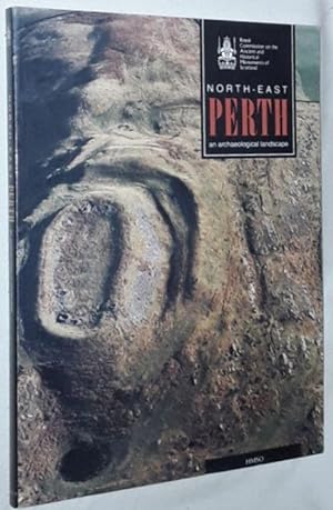 Seller image for North-East Perth: an archaeological landscape for sale by Nigel Smith Books