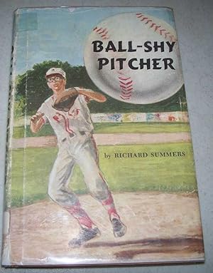 Seller image for Ball-Shy Pitcher for sale by Easy Chair Books