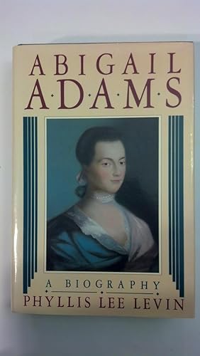 Seller image for Abigail Adams: A Biography for sale by Early Republic Books