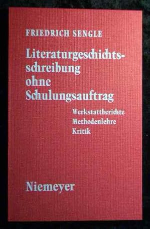 Bild des Verkufers fr Literaturgeschichtsschreibung ohne Schulungsauftrag Werkstattberichte, Methodenlehre, Kritik. zum Verkauf von Roland Antiquariat UG haftungsbeschrnkt